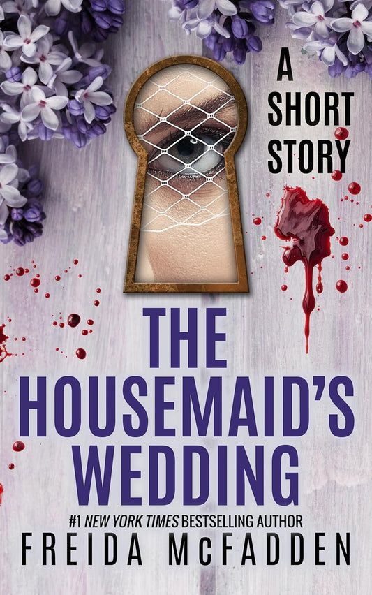 The Housemaids Wedding - Freida McFadden